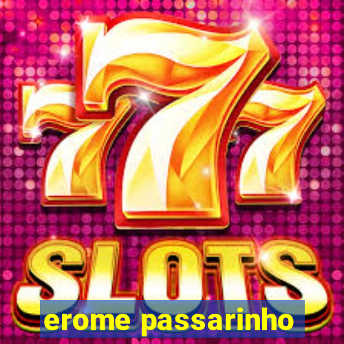 erome passarinho